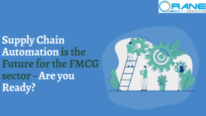 Read more about the article Supply Chain Automation is the Future for the FMCG sector – Are you Ready?