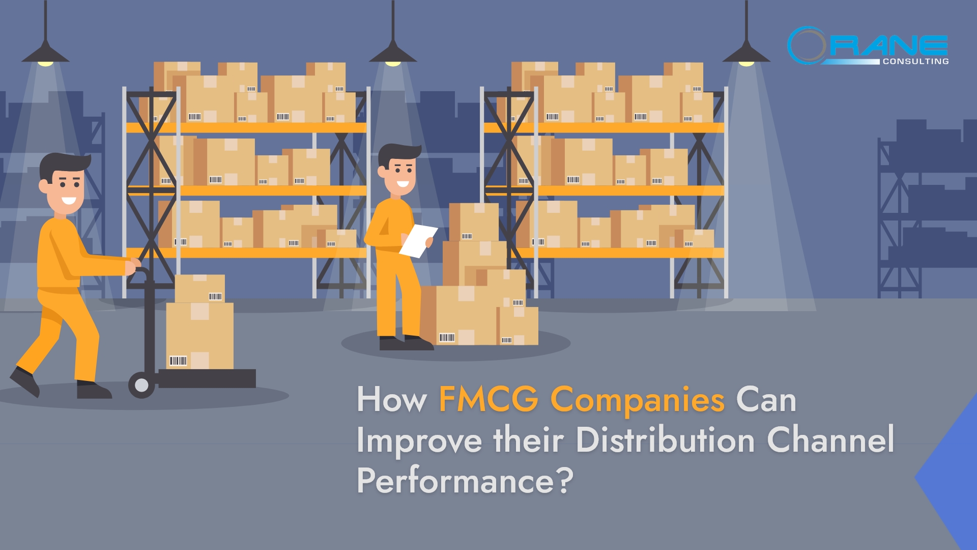 You are currently viewing How FMCG Companies Can Improve their Distribution Channel Performance?