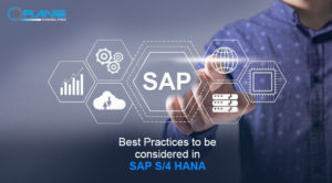 Read more about the article Best Practices to be considered in SAP S/4 HANA