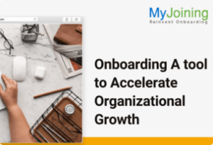 Read more about the article Onboarding A tool to Accelerate Organizational Growth